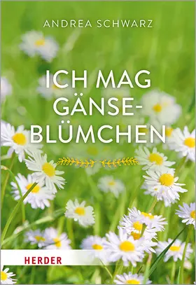 Schwarz |  Ich mag Gänseblümchen | Buch |  Sack Fachmedien
