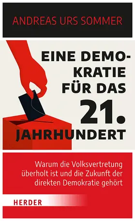 Sommer | Eine Demokratie für das 21. Jahrhundert | Buch | 978-3-451-39167-5 | sack.de