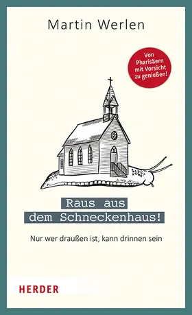 Werlen | Raus aus dem Schneckenhaus! | Buch | 978-3-451-39204-7 | sack.de
