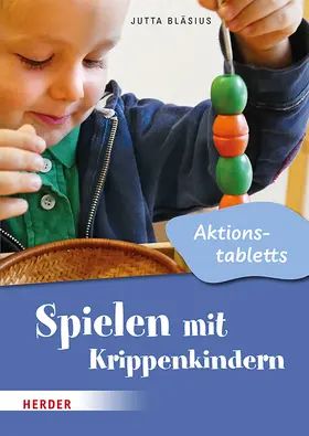 Bläsius |  Spielen mit Krippenkindern: Aktionstabletts | Buch |  Sack Fachmedien