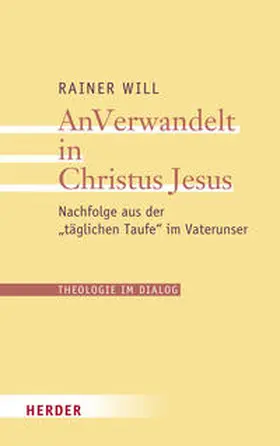 Will |  AnVerwandelt in Christus Jesus | Buch |  Sack Fachmedien