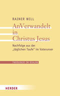 Will |  AnVerwandelt in Christus Jesus | Buch |  Sack Fachmedien