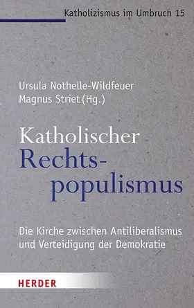 Striet / Nothelle-Wildfeuer | Katholischer Rechtspopulismus | Buch | 978-3-451-39264-1 | sack.de