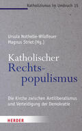 Nothelle-Wildfeuer / Striet |  Katholischer Rechtspopulismus | Buch |  Sack Fachmedien