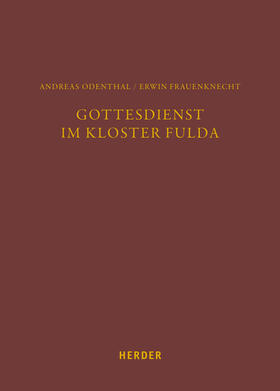 Frauenknecht / Odenthal | Gottesdienst im Kloster Fulda | Buch | 978-3-451-39267-2 | sack.de