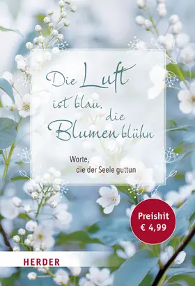 Neundorfer |  Die Luft ist blau, die Blumen blühn | Buch |  Sack Fachmedien