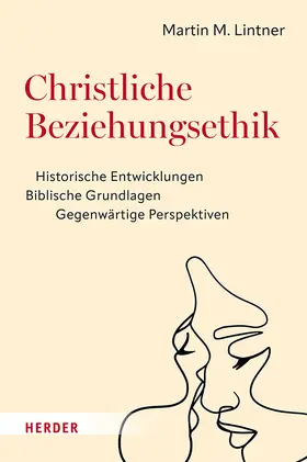 Lintner |  Christliche Beziehungsethik | Buch |  Sack Fachmedien