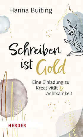 Buiting | Schreiben ist Gold | Buch | 978-3-451-39284-9 | www.sack.de