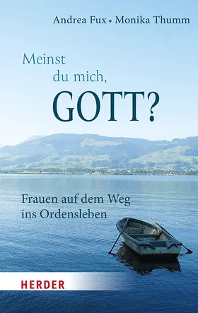 Fux / Thumm |  Meinst Du mich, Gott? | Buch |  Sack Fachmedien