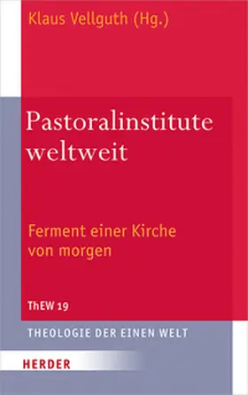 Vellguth |  Pastoralinstitute weltweit | Buch |  Sack Fachmedien