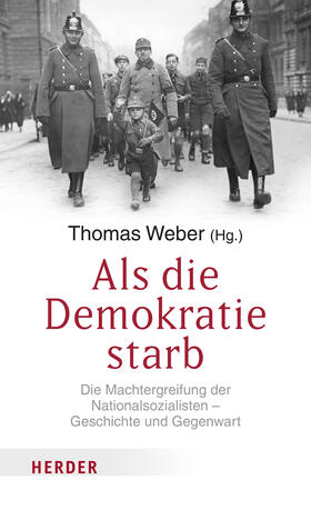 Weber / Stone / Rosenfeld | Als die Demokratie starb | Buch | 978-3-451-39397-6 | sack.de