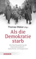 Weber / Stone / Rosenfeld |  Als die Demokratie starb | Buch |  Sack Fachmedien