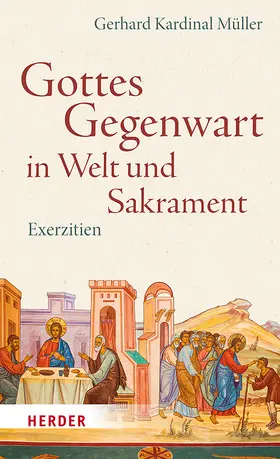 Müller | Gottes Gegenwart in Welt und Sakrament | Buch | 978-3-451-39478-2 | sack.de