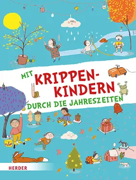 Bestle-Körfer | Mit Krippenkindern durch die Jahreszeiten | Buch | 978-3-451-39532-1 | www.sack.de