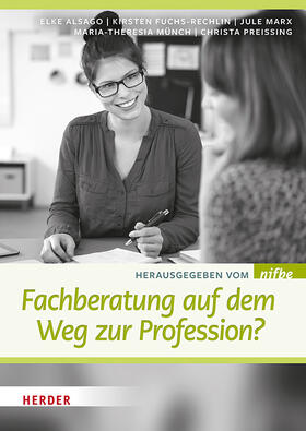 Alsago / nifbe / Fuchs-Rechlin | Fachberatung auf dem Weg zur Profession? | Buch | 978-3-451-39533-8 | sack.de