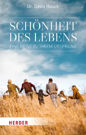 Hauck |  Schönheit des Lebens | Buch |  Sack Fachmedien