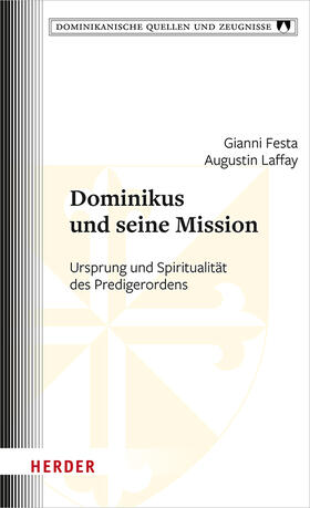 Festa / Laffay | Dominikus und seine Mission | Buch | 978-3-451-39557-4 | sack.de