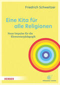 Schweitzer |  Eine Kita für alle Religionen | Buch |  Sack Fachmedien