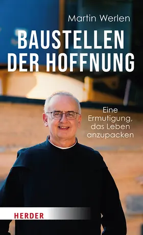 Werlen |  Baustellen der Hoffnung | Buch |  Sack Fachmedien