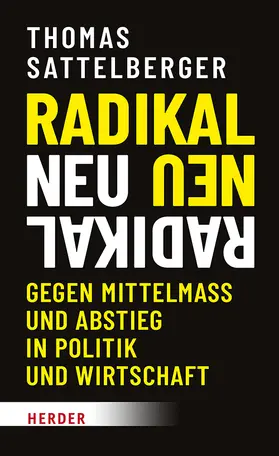 Sattelberger / Dermietzel | Radikal neu | Buch | 978-3-451-39597-0 | sack.de