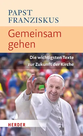 Franziskus |  Gemeinsam gehen | Buch |  Sack Fachmedien