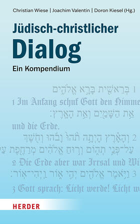 Kiesel / Valentin / Wiese |  Jüdisch-christlicher Dialog | Buch |  Sack Fachmedien