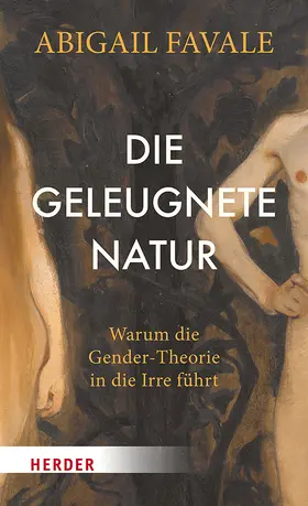 Favale |  Die geleugnete Natur | Buch |  Sack Fachmedien