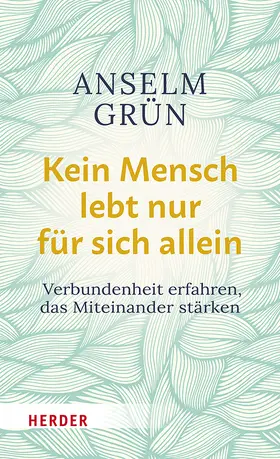 Grün / Walter |  Kein Mensch lebt nur für sich allein | Buch |  Sack Fachmedien