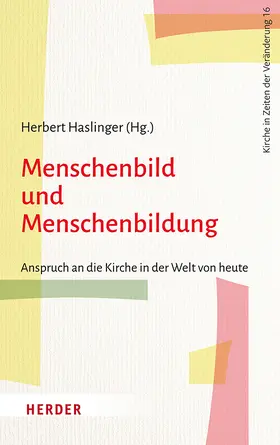 Haslinger / Assmann / Böhm |  Menschenbild und Menschenbildung | Buch |  Sack Fachmedien