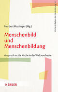 Haslinger / Assmann / Böhm |  Menschenbild und Menschenbildung | Buch |  Sack Fachmedien