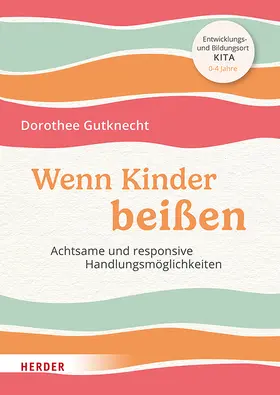 Gutknecht | Wenn Kinder beißen | Buch | 978-3-451-39652-6 | www.sack.de