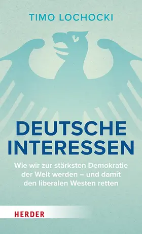Lochocki |  Deutsche Interessen | Buch |  Sack Fachmedien
