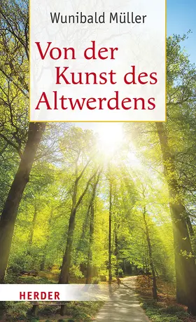 Müller | Von der Kunst des Altwerdens | Buch | 978-3-451-39714-1 | sack.de
