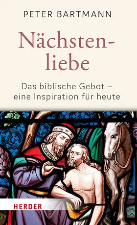 Bartmann / Lilie |  Nächstenliebe | Buch |  Sack Fachmedien