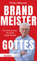 Meurer |  Brandmeister Gottes | Buch |  Sack Fachmedien