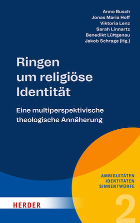 Busch / Hoff / Lenz | Ringen um religiöse Identität | Buch | 978-3-451-39732-5 | sack.de