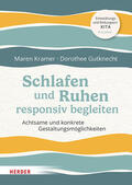 Kramer / Gutknecht |  Schlafen und Ruhen responsiv begleiten | Buch |  Sack Fachmedien