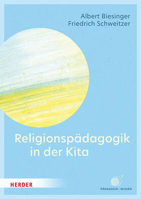 Biesinger / Schweitzer | Religionspädagogik in der Kita | Buch | 978-3-451-39770-7 | sack.de