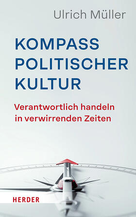 Müller | Kompass politischer Kultur | Buch | 978-3-451-39791-2 | sack.de