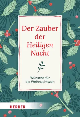 Neundorfer / Barth-Duran |  Der Zauber der Heiligen Nacht | Buch |  Sack Fachmedien