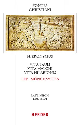  Vita Pauli, Vita Malchi, Vita Hilarionis - Drei Mönchsviten | Buch |  Sack Fachmedien