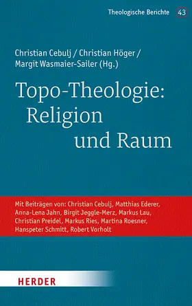 Cebulj / Höger / Wasmaier-Sailer |  Topo-Theologie: Religion und Raum | Buch |  Sack Fachmedien