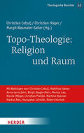 Cebulj / Höger / Wasmaier-Sailer |  Topo-Theologie: Religion und Raum | Buch |  Sack Fachmedien
