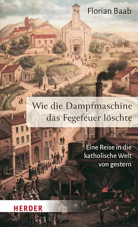 Baab |  Wie die Dampfmaschine das Fegefeuer löschte | Buch |  Sack Fachmedien