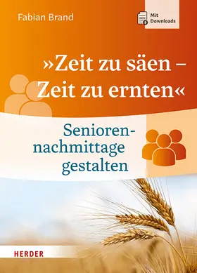 Brand | »Zeit zu säen - Zeit zu ernten« | Buch | 978-3-451-39898-8 | www.sack.de