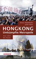 Haes / Mühlhahn |  Hongkong: Umkämpfte Metropole | Buch |  Sack Fachmedien