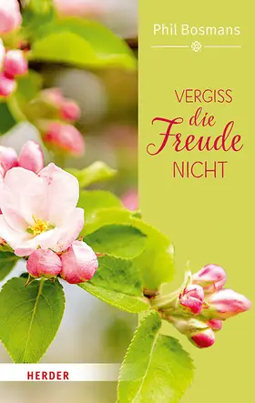 Bosmans |  Vergiss die Freude nicht | Buch |  Sack Fachmedien