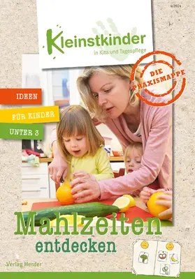 Höhn / Hiller / Rahm |  Die Praxismappe: Mahlzeiten entdecken | Buch |  Sack Fachmedien