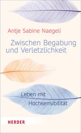 Naegeli |  Zwischen Begabung und Verletzlichkeit | Buch |  Sack Fachmedien