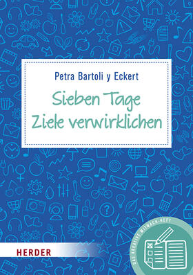 Bartoli y Eckert |  Sieben Tage Ziele verwirklichen | Buch |  Sack Fachmedien